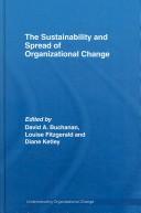 The sustainability and spread of organizational change : modernizing healthcare