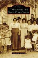 Cover of: Italians in the Santa Clara Valley by Frederick W. Marrazzo