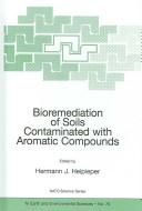 Bioremediation of soils contaminated with aromatic compounds