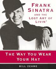 Cover of: The way you wear your hat: and the lost art of livin'