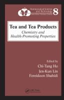 Cover of: Tea and Tea Products: Chemistry and Health-Promoting Properties (Nutraceutical Science and Technology)