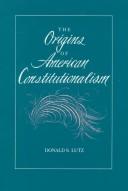 Cover of: The origins of American constitutionalism