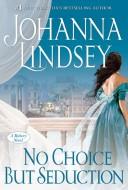 Cover of: No Choice But Seduction: A Malory Novel, Book 9
