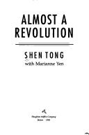 Almost a revolution by Shen, Tong