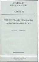 The Holy Land, holy lands, and Christian history : papers read at the 1998 Summer Meeting and the 1999 Winter Meeting of the Ecclesiastical History Society