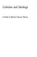 Criticism and ideology : a study of Marxist literary theory