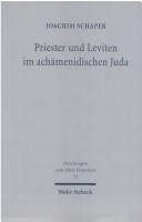 Cover of: Priester und Leviten im achämenidischen Juda: Studien zur Kult- und Sozialgeschichte Israels in persischer Zeit