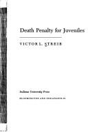 Death penalty for juveniles by Victor L. Streib