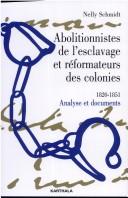 Cover of: Abolitionnistes de l'esclavage et réformateurs des colonies: 1820-1851 : analyse et documents