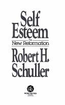 Cover of: Self-esteem, the new reformation