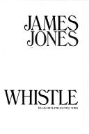 Cover of: Whistle by James Jones