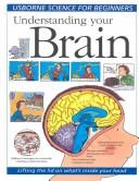 Cover of: Understanding your brain by Rebecca Treays