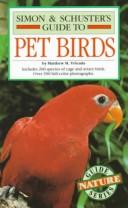 Cover of: Simon & Schuster's guide to pet birds by Matthew M. Vriends