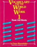 Cover of: Vocabulary for the World of Work 1: Basic Job Words/Book and Teacher's Guide/Answer Key