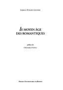 Cover of: Le Moyen âge des romantiques