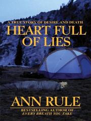 Cover of: Heart Full of Lies: A True Story of Desire and Death