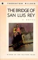 Cover of: The Bridge of San Luis Rey by Thornton Wilder