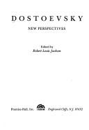 Cover of: Dostoevsky: new perspectives