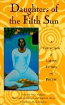 Daughters of the fifth sun by Bryce Milligan, Mary Guerrero Milligan, Angela De Hoyos
