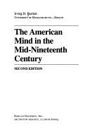 Cover of: The American mind in the mid-nineteenth century