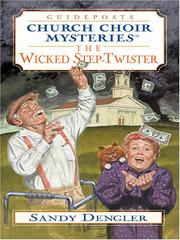 Cover of: The wicked step-twister: church choir mysteries