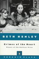 Cover of: Crimes of the heart by Beth Henley