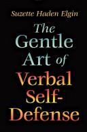 Cover of: The gentle art of verbal self-defense by Suzette Haden Elgin