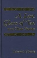 Cover of: A last glass of tea and other stories