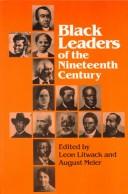 Cover of: Black leaders of the nineteenth century by Leon F. Litwack, August Meier