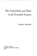 Cover of: The United States and China in the twentieth century