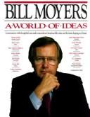 Cover of: A world of ideas by Bill D. Moyers