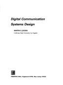 Cover of: Digital communication systems design