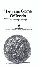 The Inner Game of Tennis by W. Timothy Gallwey, W.Timothy Gallwey, Timothy W. Gallwey