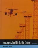 Fundamentals of air traffic control by Michael S. Nolan