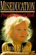 Cover of: Miseducation: preschoolers at risk