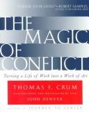 Cover of: The magic of conflict by Thomas F. Crum
