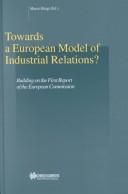 Towards a European model of industrial relations? : building on the first report of the European Commission