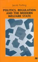 Cover of: Politics, regulation, and the modern welfare state