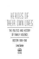 Cover of: Heroes of their own lives by Linda Gordon