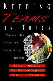 Cover of: Keeping Teams On Track: What to Do When the Going Gets Rough