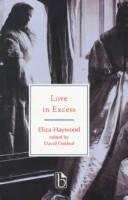 Cover of: Love in excess, or, The fatal enquiry: a novel.