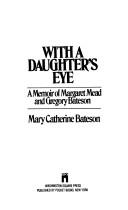 Cover of: With A Daughter's Eye by Mary Catherine Bateson