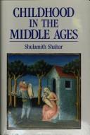 Childhood in the Middle Ages by Shulamith Shahar
