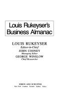 Cover of: Louis Rukeyser's business almanac by Louis Rukeyser, editor-in- chief ; John Cooney, managing editor ; George Winslow, chief researcher.