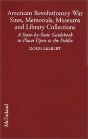Cover of: American Revolutionary War sites, memorials, museums, and library collections: a state-by-state guidebook to places open to the public