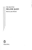 The selected Melanie Klein