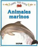 Cover of: Animales Marinos/ Marine Animals (Abre Tus Ojos)