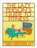 Cover of: The Lazy Person's Guide to Fitness