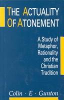 The actuality of atonement : a study of metaphor, rationality and the Christian tradition