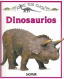 Cover of: Dinosaurios/ Dinosaurs (Abre Tus Ojos)
